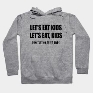 Let's Eat Kids Hoodie